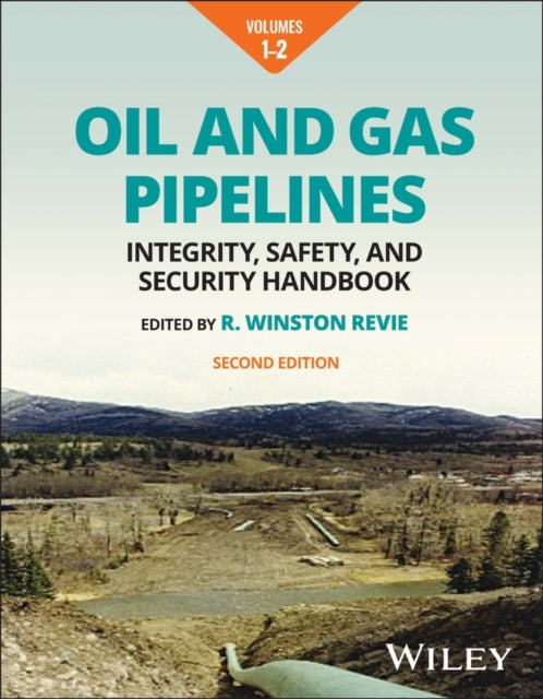 Book cover of: Oil and Gas Pipelines, Multi-Volume. By: R. Winston Revie