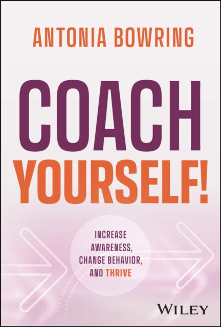 Book cover of: Coach Yourself!. By: Bowring