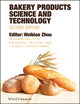 Book cover of: Bakery Products Science and Technology. By: Weibiao Zhou