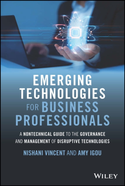 Book cover of: Emerging Technologies for Business Professionals. By: Vincent