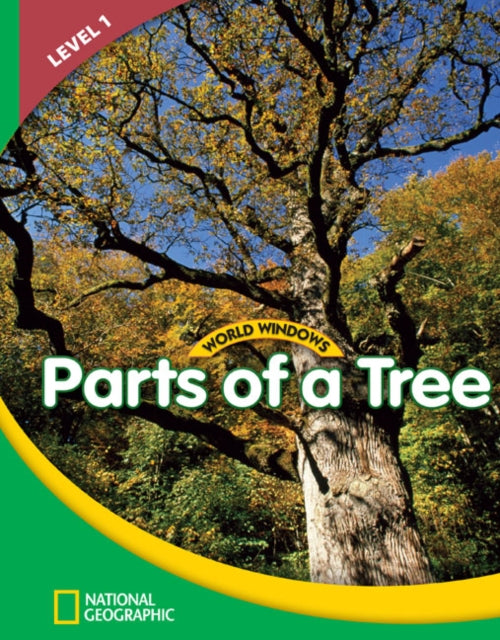 Book cover of: World Windows 1 (Science): Parts Of A Tree