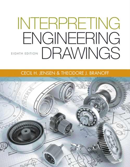 Book cover of: Interpreting Engineering Drawings. By: Ted Branoff