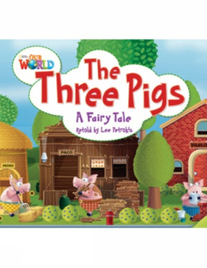 Our World Readers: The Three Pigs