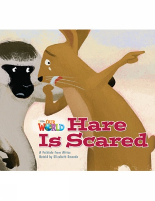 Book cover of: Our World Readers: Hare Is Scared. By: Heinle