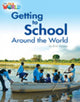 Book cover of: Our World Readers: Getting to School Around the World. By: Heinle