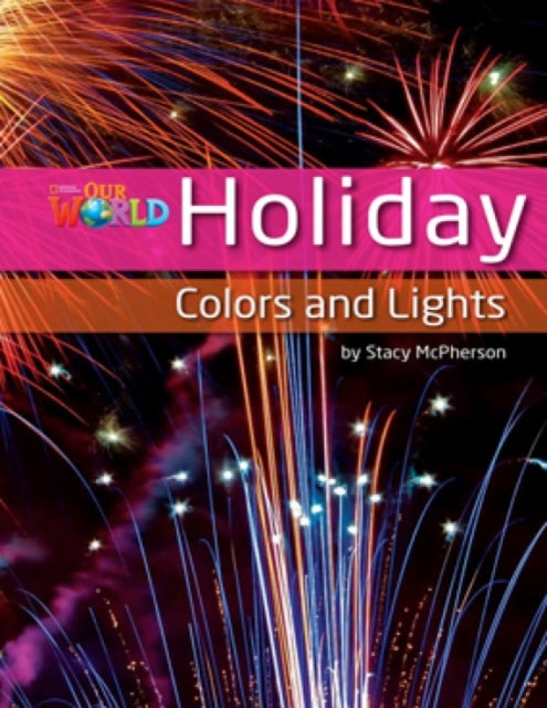 Book cover of: Our World Readers: Holiday Colors and Lights. By: Stacy McPherson