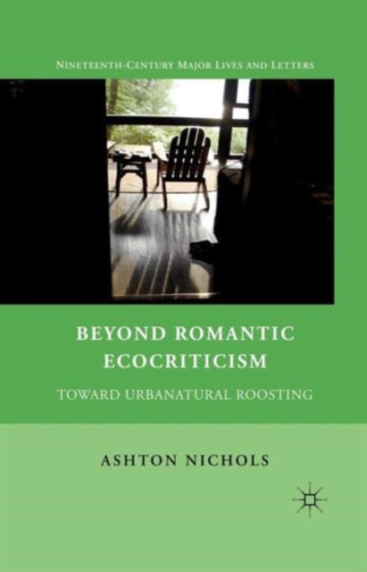 Book cover of: Beyond Romantic Ecocriticism
