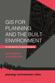 Book cover of: GIS for Planning and the Built Environment. By: Ed Ferrari