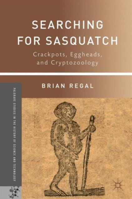 Book cover of: Searching for Sasquatch. By: Brian Regal