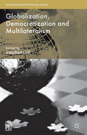 Globalization, Democratization and Multilateralism