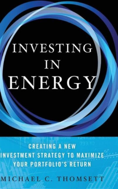 Book cover of: Investing in Energy. By: Michael C. Thomsett