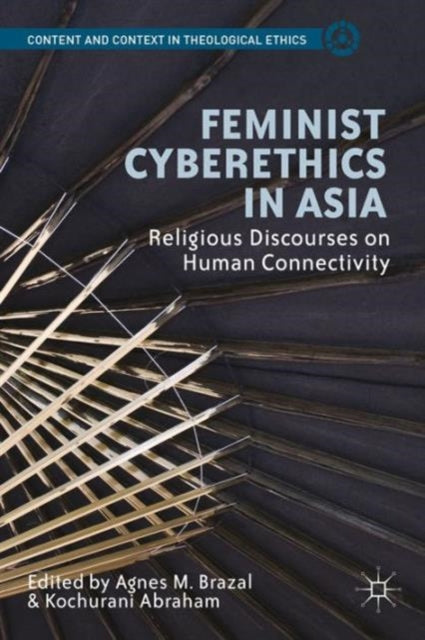 Book cover of: Feminist Cyberethics in Asia. By: Agnes M. Brazal