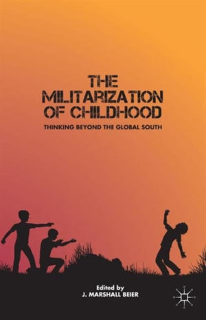 The Militarization of Childhood