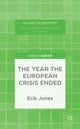 Book cover of: Year the European Crisis Ended. By: E. Jones