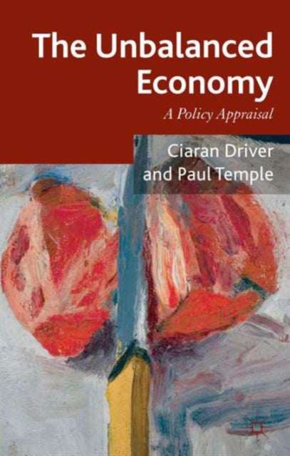 Book cover of: Unbalanced Economy. By: Ciaran Driver