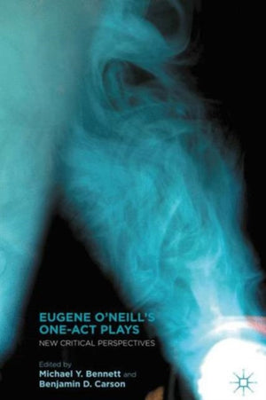 Eugene O’Neill’s One-Act Plays