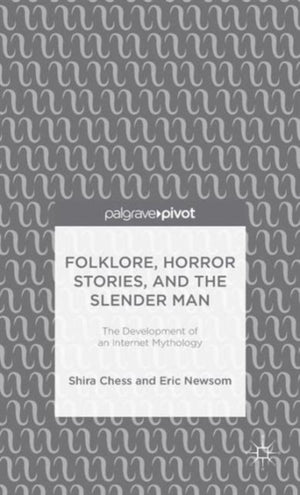 Folklore, Horror Stories, and the Slender Man