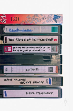 The State of Post-Cinema