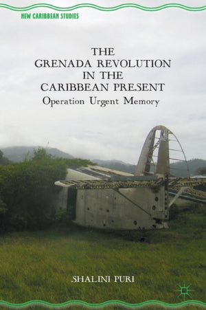 Grenada Revolution in the Caribbean Present