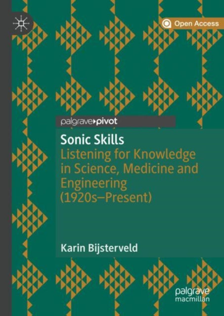 Book cover of: Sonic Skills. By: Karin Bijsterveld