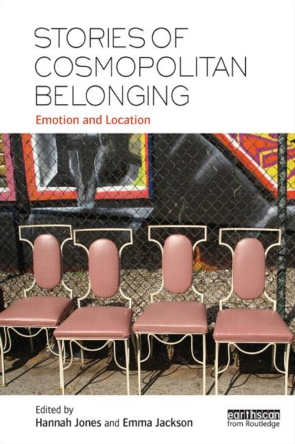 Book cover of: Stories of Cosmopolitan Belonging. By: Hannah Jones