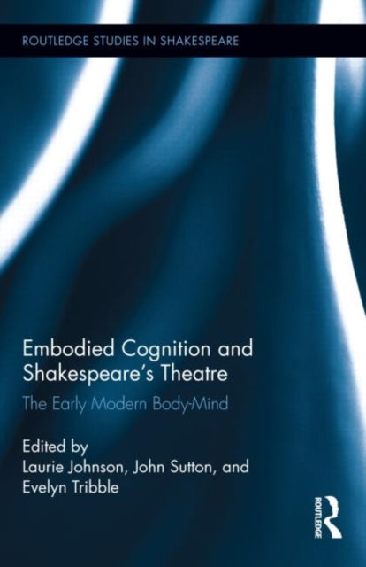 Book cover of: Embodied Cognition and Shakespeare's Theatre