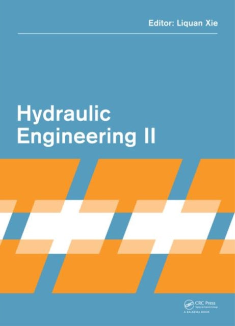 Book cover of: Hydraulic Engineering II. By: Liquan Xie
