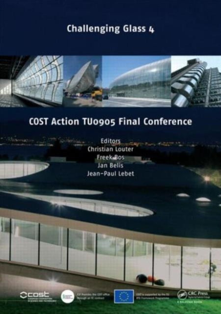 Book cover of: Challenging Glass 4 & COST Action TU0905 Final Conference. By: Christian Louter