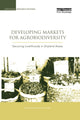 Book cover of: Developing Markets for Agrobiodiversity. By: Alessandra Giuliani