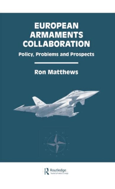 Book cover of: European Armaments Collaboration. By: Ron Matthews