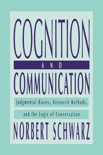 Book cover of: Cognition and Communication. By: Norbert Schwarz