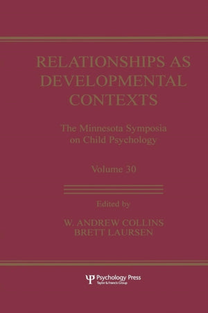 Relationships as Developmental Contexts
