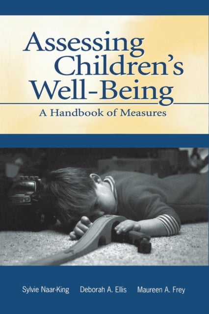 Book cover of: Assessing Children's Well-Being. By: Sylvie Naar-King