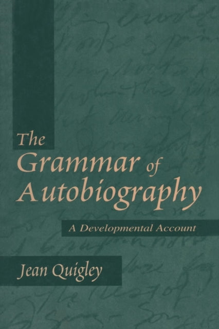 Book cover of: Grammar of Autobiography. By: Jean Quigley