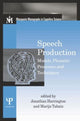 Book cover of: Speech Production. By: Jonathan Harrington