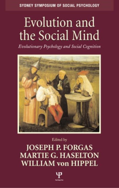 Book cover of: Evolution and the Social Mind. By: Joseph P. Forgas