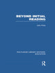 Book cover of: Beyond Initial Reading (RLE Edu I). By: John Potts