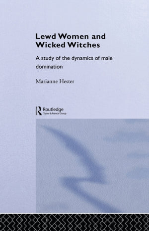 Lewd Women and Wicked Witches