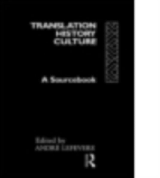 Book cover of: Translation/History/Culture. By: Andr Lefevere