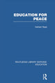 Book cover of: Education for Peace (RLE Edu K). By: Herbert Read - undifferentiated