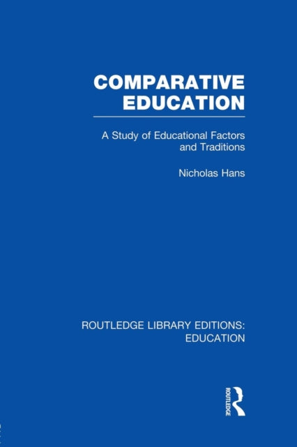Book cover of: Comparative Education. By: Nicholas Hans