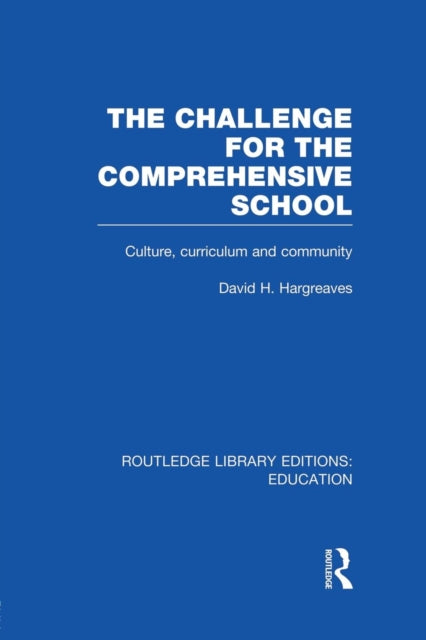 Book cover of: Challenge For the Comprehensive School. By: David Hargreaves