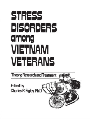 Stress Disorders Among Vietnam Veterans: Theory, Research,