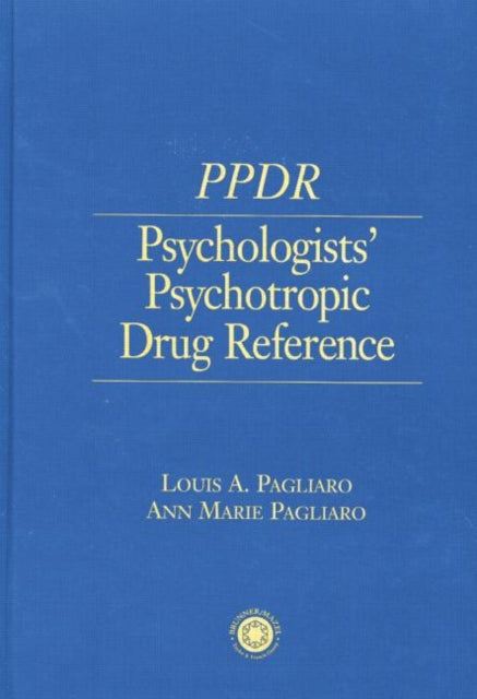 Book cover of: Psychologists' Psychotropic Drug Reference. By: Louis A. Pagliaro