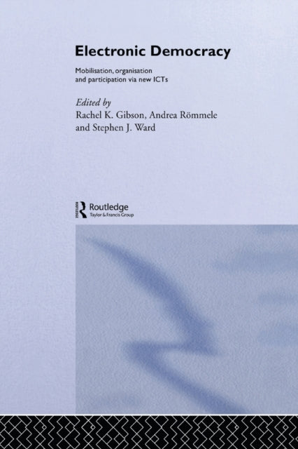 Book cover of: Electronic Democracy. By: Rachel Gibson