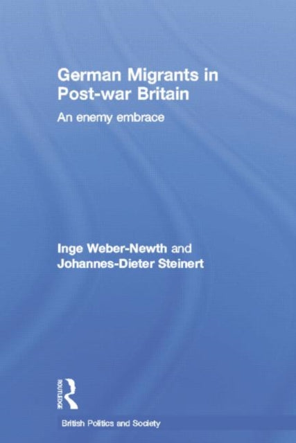 Book cover of: German Migrants in Post-War Britain. By: Inge Weber-Newth