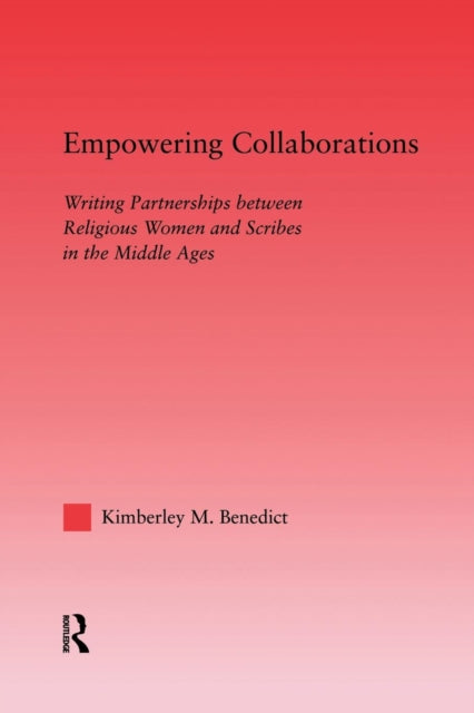 Book cover of: Empowering Collaborations. By: Kimberley Benedict