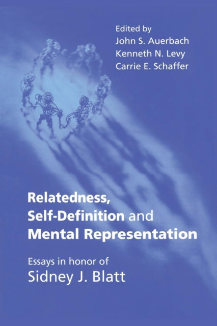 Book cover of: Relatedness, Self-Definition and Mental Representation. By: John S. Auerbach