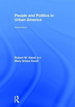 People and Politics in Urban America, Second Edition