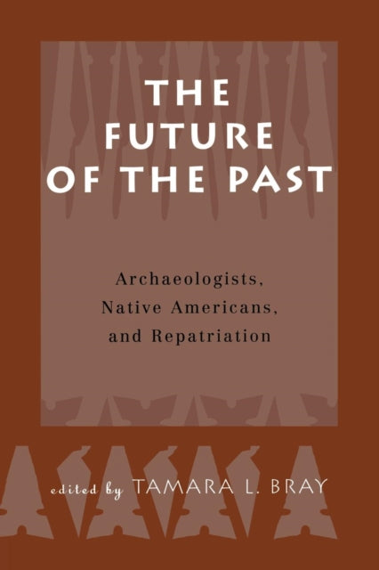 Book cover of: Future of the Past. By: Tamara Bray
